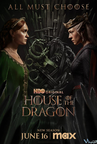 Phim Gia Tộc Rồng 2 - House Of The Dragon Season 2