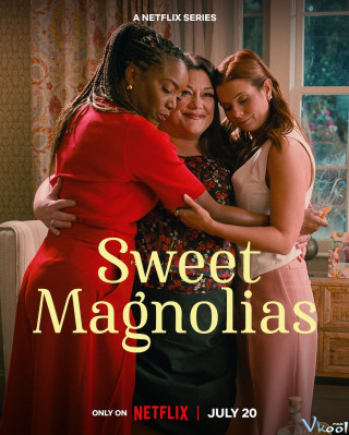 Mộc Lan Ngọt Ngào Phần 3 - Sweet Magnolias Season 3