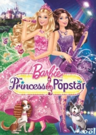Công Chúa Nhạc Pop - Barbie: The Princess & The Popstar