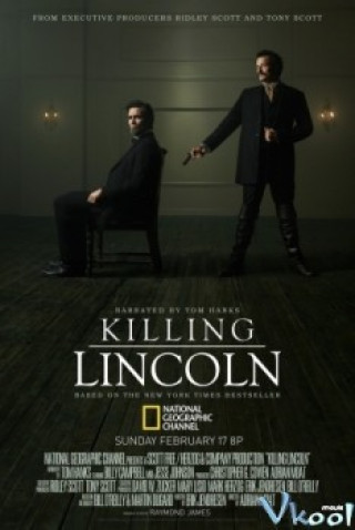 Ám Sát Tổng Thống Mỹ - Killing Lincoln